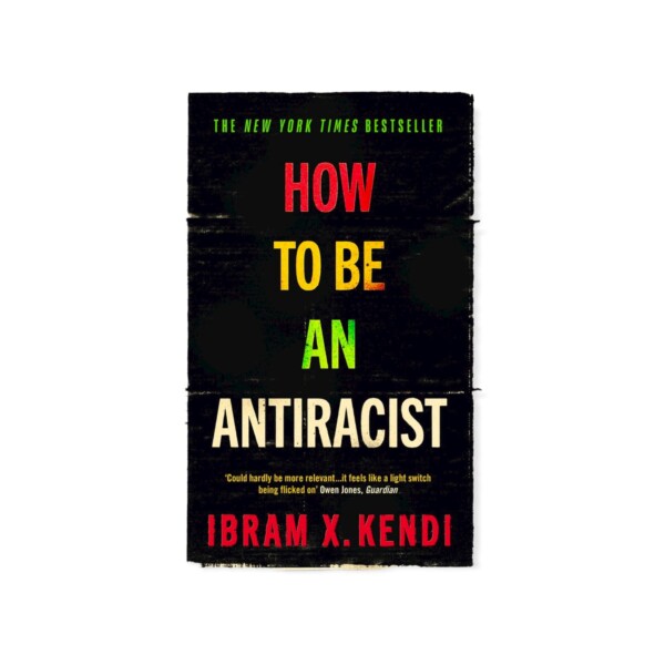 how to be an antiracist