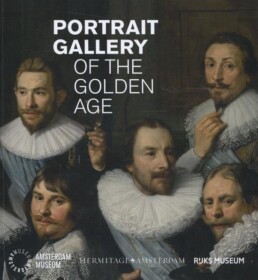 Portrait Gallery of the Golden Age / Hollanders van de Gouden Eeuw