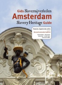 Amsterdam Slavery Heritage Guide
