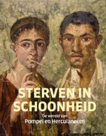 Sterven in schoonheid - De wereld van Pompeï en Herculaneum