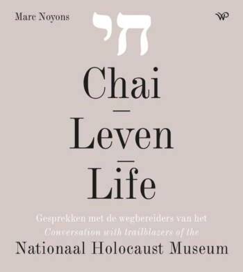 Chai – Leven – Life - Conversations with trailblazers of the National Holocaust Museum