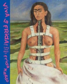 Viva la Frida! Life and art of Frida Kahlo (English)