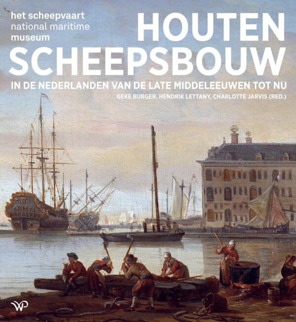 Book Houten scheepsbouw in de Nederlanden van de late middeleeuwen tot nu