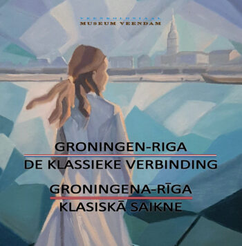 Groningen-Riga. De klassieke verbinding
