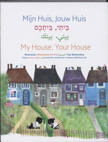Mijn huis, Jouw Huis / My house Your House