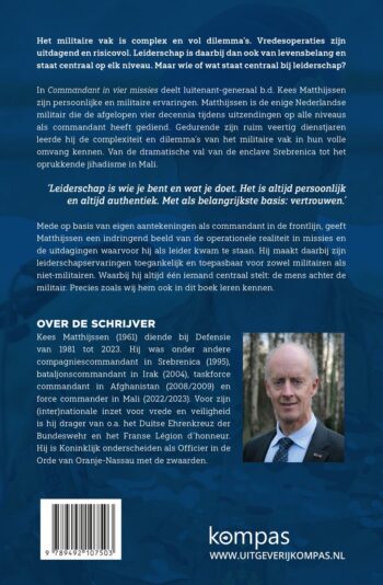 Commandant in vier missies Het leven en leiderschap van een generaal -